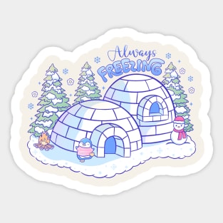 Always Freezing Sticker